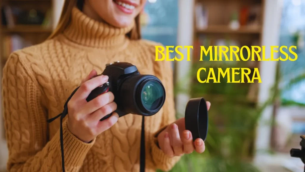 best mirrorless camera